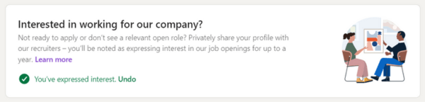 New Linkedin Feature To Boost Your Job Search - You can undo expressing your interest right after clicking on the I'm interested button