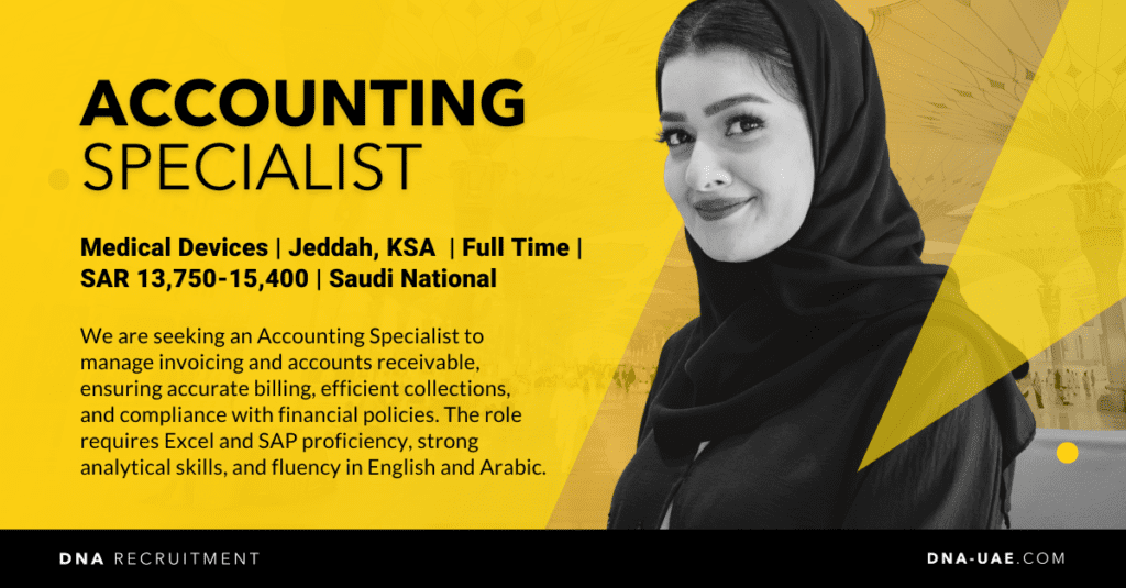 Accounting Specialist - Jeddah, KSA - DNA Recruitment